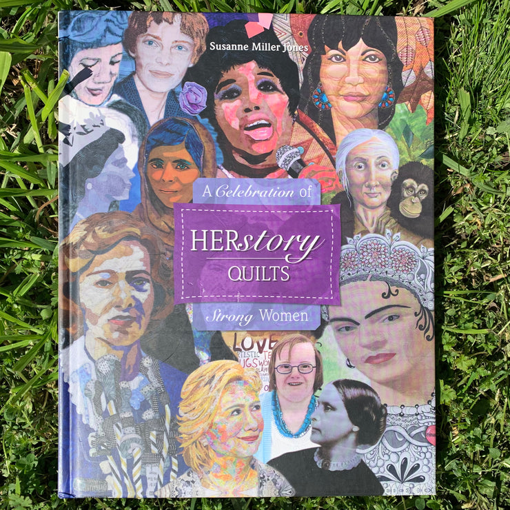 HERstory Quilts: A Celebration of Strong Women