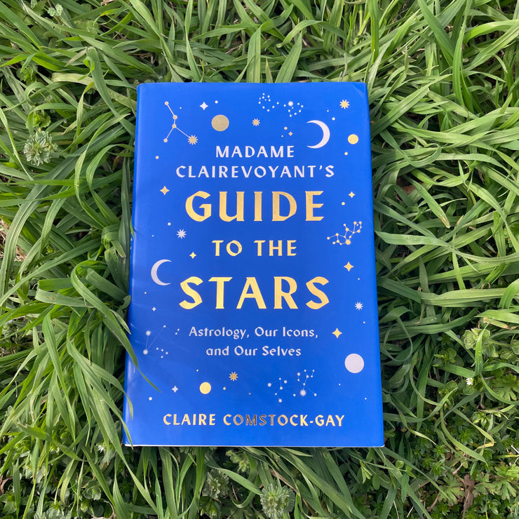 Madame Clairevoyant's Guide To The Stars